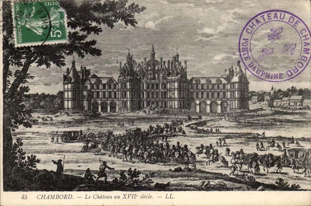 Chambord - Le Chateau de XVII siecle - CPA 