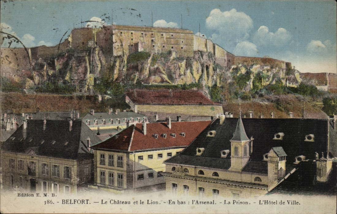 Belfort - Le Chateau et le Lion En Bas L'Arsenal la Prison - CPA 