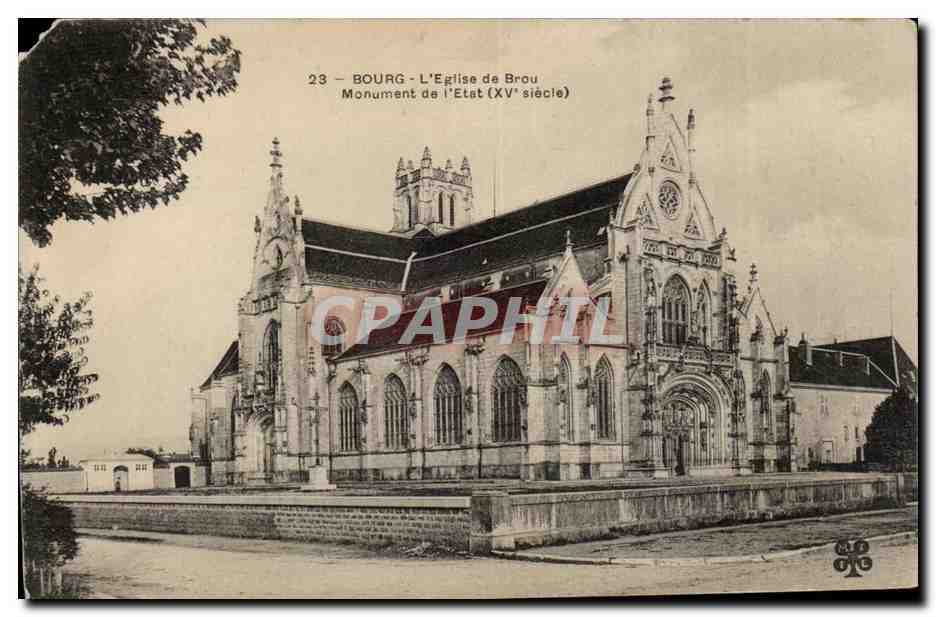 Bourg - L'Eglise de Brou Monument de L'Etat XV siecle- CPA 