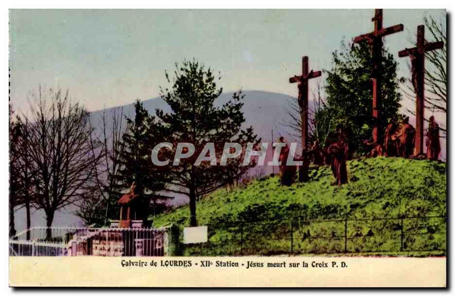 Calvaire de Lourdes CPA 12eme station Jesus meurt sur la CRoix