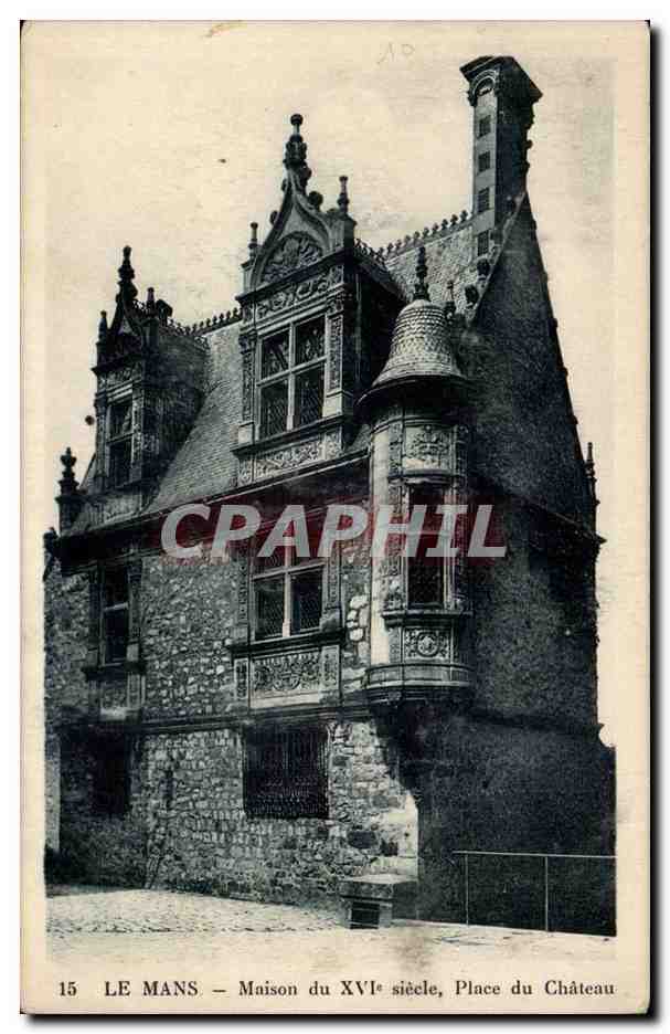 Le Mans CPA Maison du 16eme Place du chateau