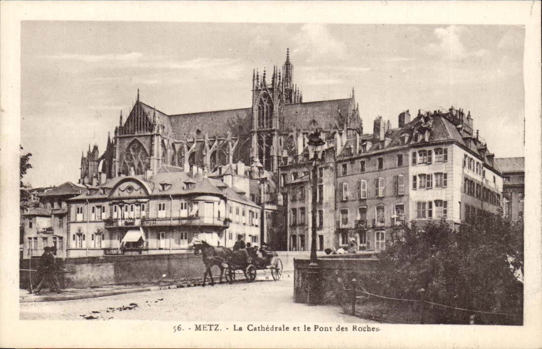 Metz CPA La cathedrale et le pont des Roches
