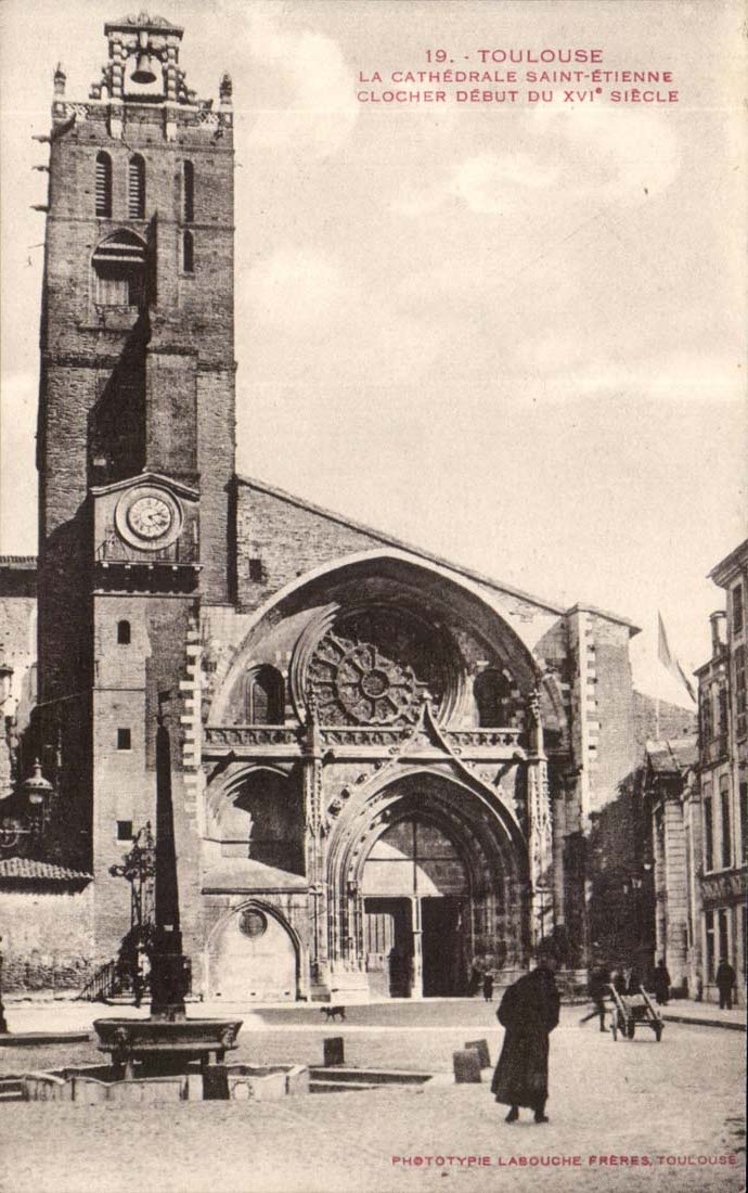 Toulouse CPA La cathedrale Saint Etienne Clocher debut du 16eme