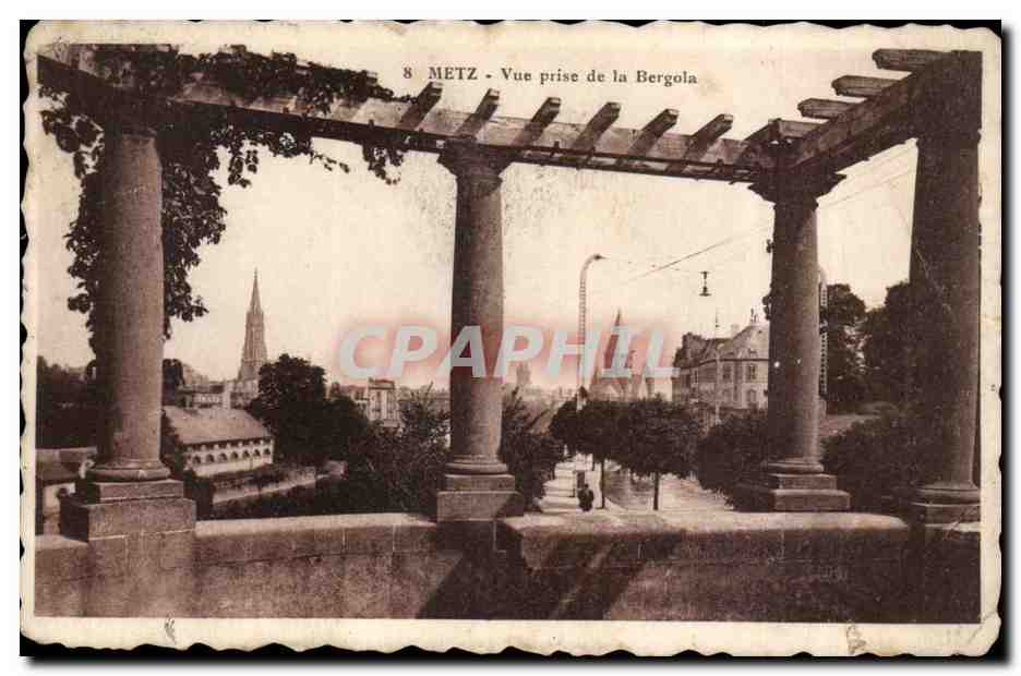 Metz CPA Vue prise de la Bergola