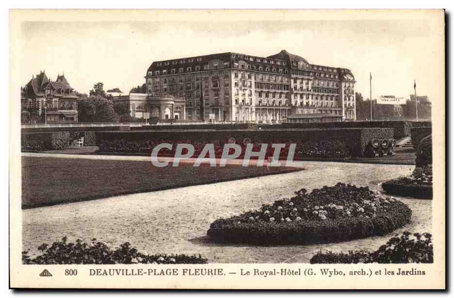 Deauville-Plage Fleurie — Le Royal-Hôtel (G. Wybo, arch.) et les Jardins