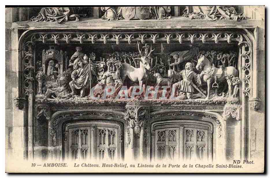Amboise — Le Château. Haut-Relief au Linteau de la Porte de la Chapelle Saint-Blaise — ND Phot.