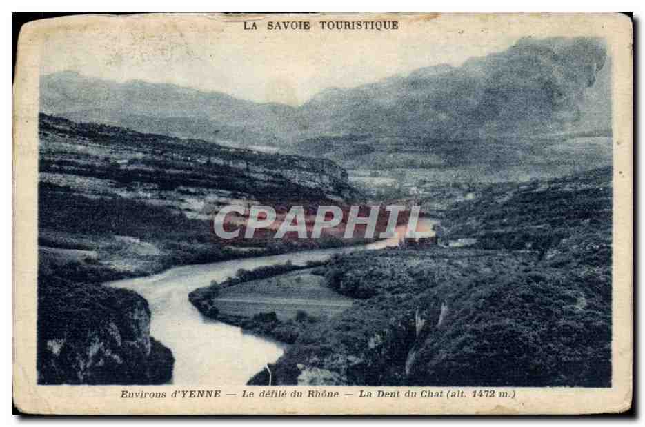 Euvirons d'YENNE — Le défilé du Rhône — La Dent du Chat (alt. 1472 m.) — La Savoie Touristique