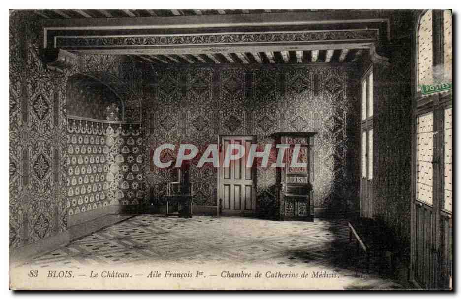 Blois CPA Le chateau Aile Francois 1er Chambre de Catherine de Medicis