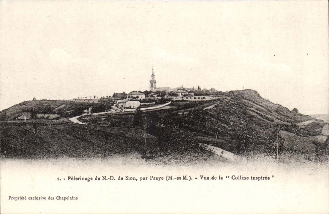 Pèlerinage de N.-D. de Sion, par Praye (M.-et M.) — Vue de la « Colline inspirée » — Propriété exclusive des Chapelains