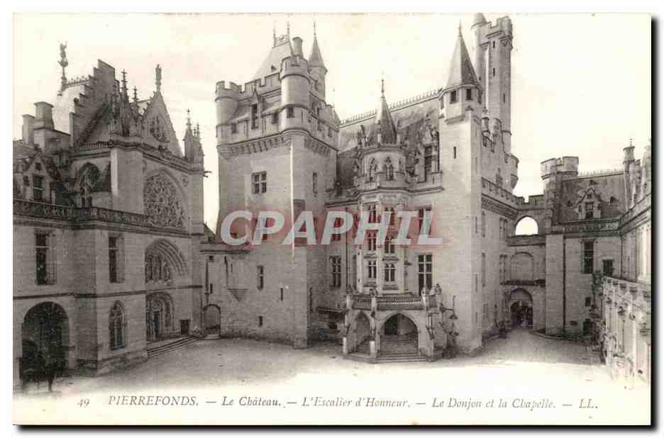 Pierrefonds — Le Château, L'Escalier d'Honneur, Le Donjon et la Chapelle — L.L. n°49