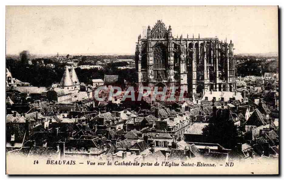 Beauvais — Vue sur la Cathédrale prise de l'Église Saint-Étienne — ND