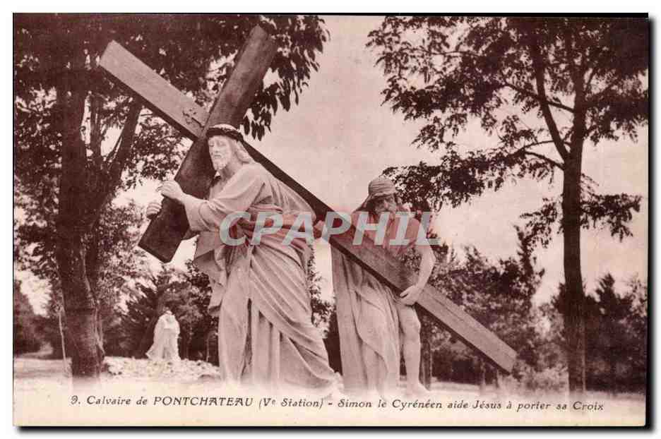 CPA Calvaire de Pontchateau Simon le Cyreneen aide Jesus a porter sa croix