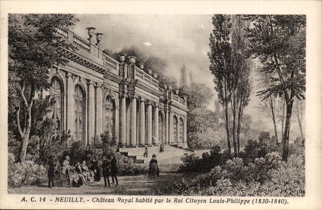 CPA Histoire NEuilly Chateau royal habite par le roi citoyen Louis Philippe 1830 1840
