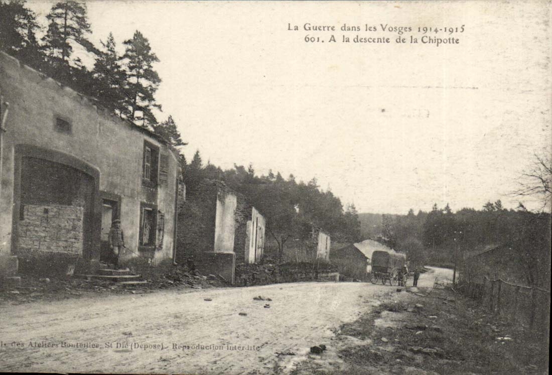 La Guerre dans les Vosges 1914-1915 — A la descente de la Chipotte — Ateliers Bouteiller, St Die (Dépôt)