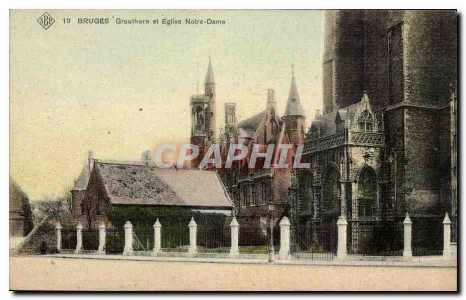 Belgique Bruges CPA Gruuthure et Eglise Notre Dame