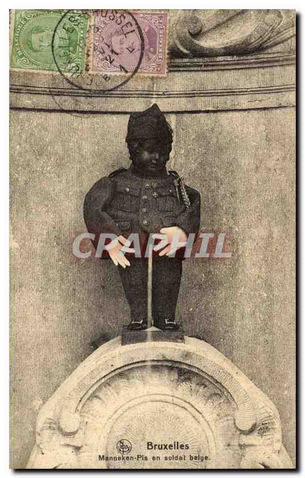Belgique CPA Bruxelles Manneken Pis en soldat belge