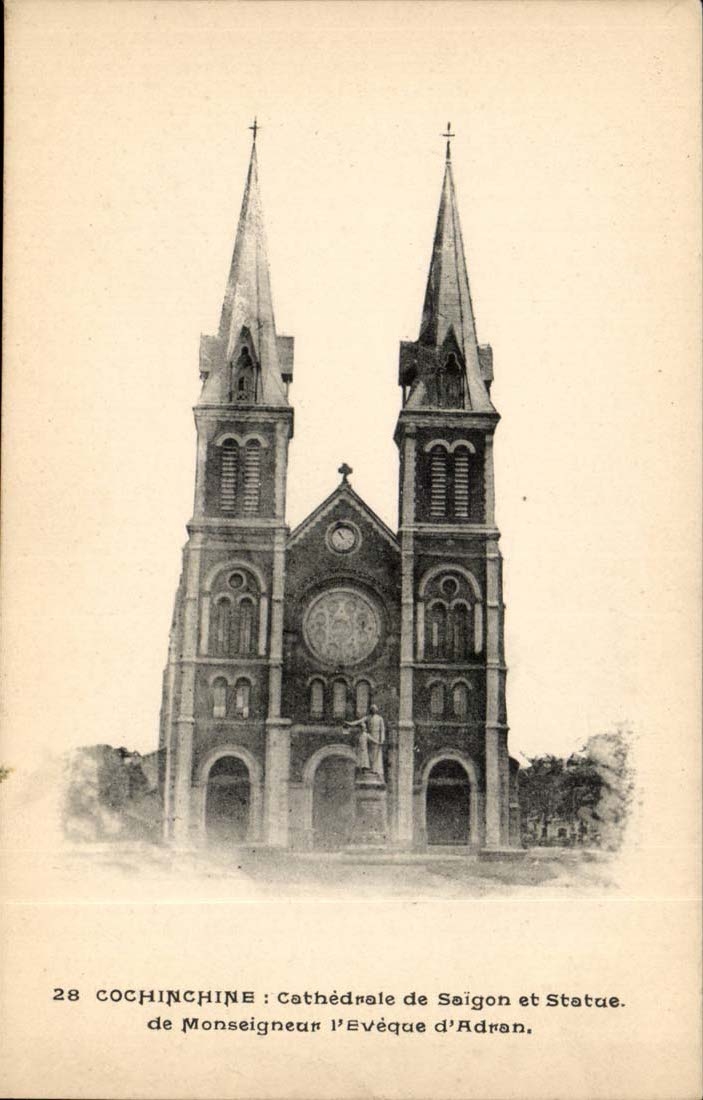 Cochinchine : Cathédrale de Saïgon et Statue de Monseigneur l'Évêque d'Adran