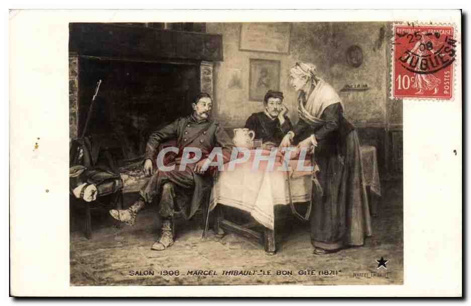 CPA Salon 1908 MArcel Thibault Le bon gite 1871 (militaria)