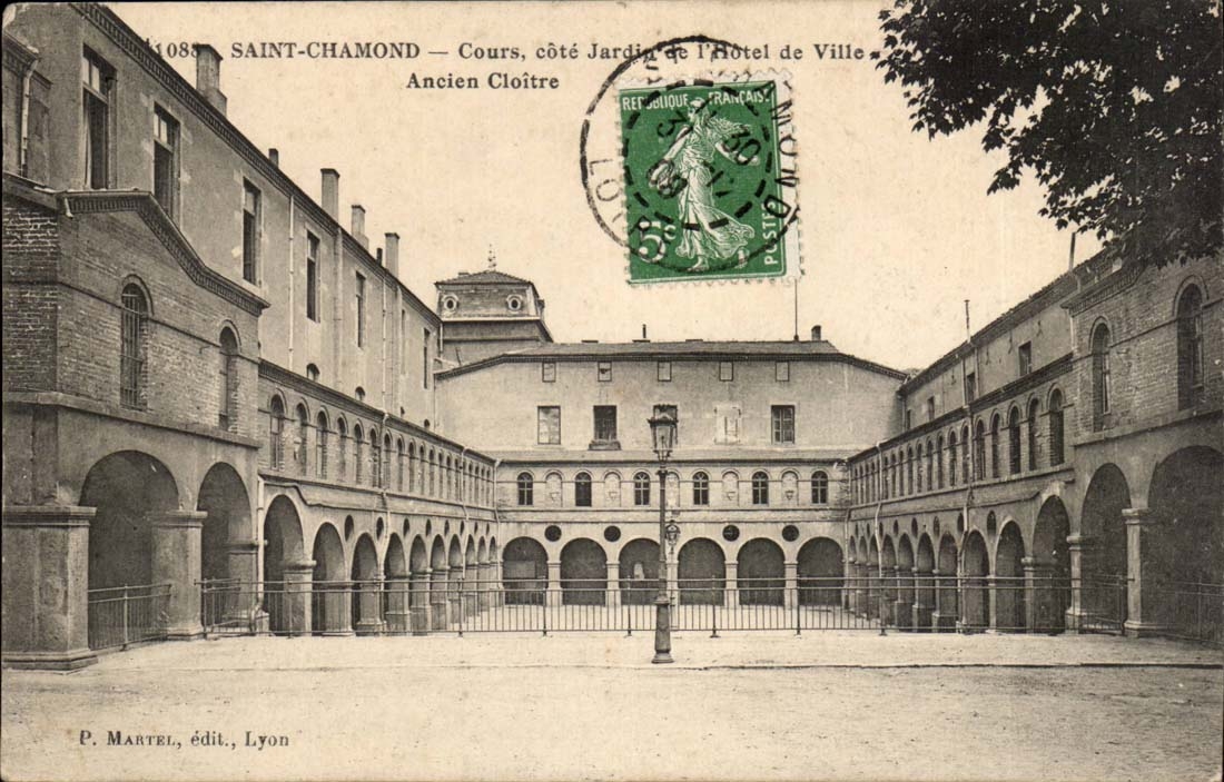 SAINT-CHAMOND — Cours, côté Jardin de l'Hôtel de Ville — Ancien Cloître — P. Martel, édit., Lyon