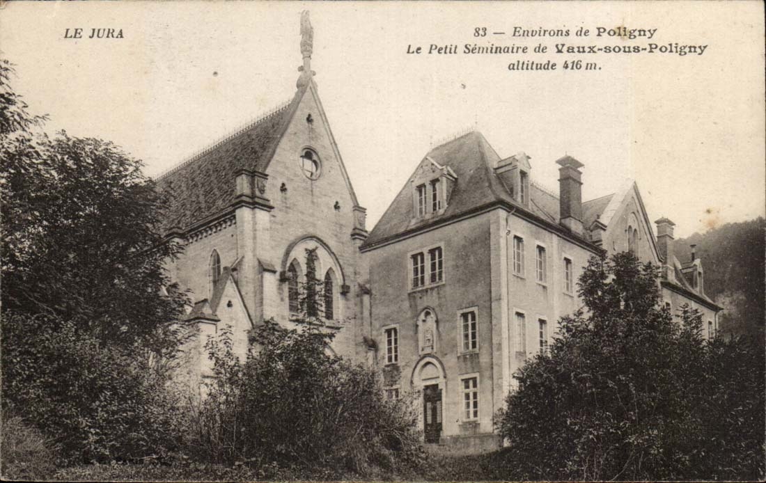 Le Petit Séminaire de Vaux-sous-Poligny — Environ de Poligny — éditeur CPAPHIL n°83