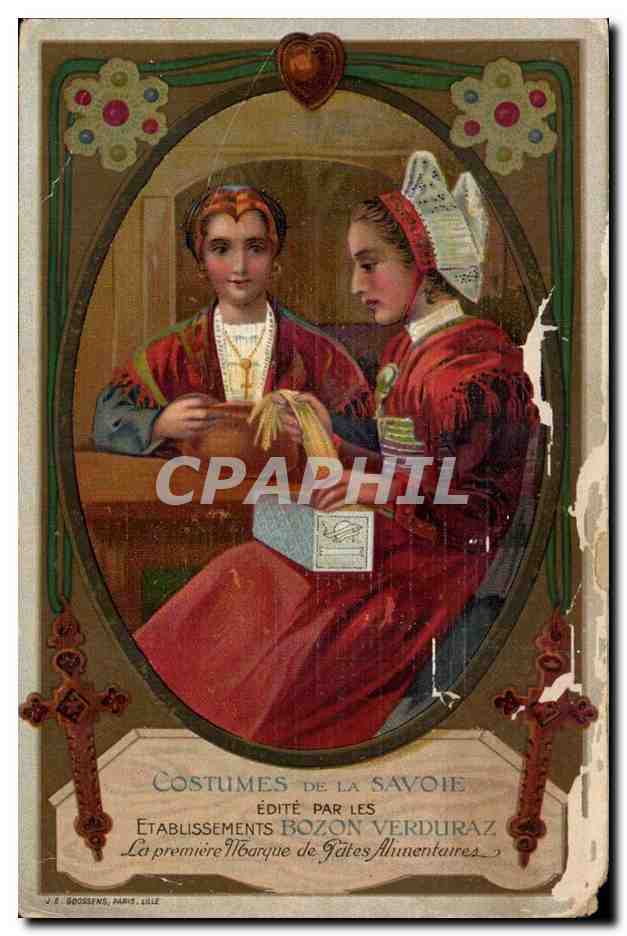 CPa Costumes de Savoie edite par les etalissements Bozon Verdura Pates alimentaires 'publicite) TOP