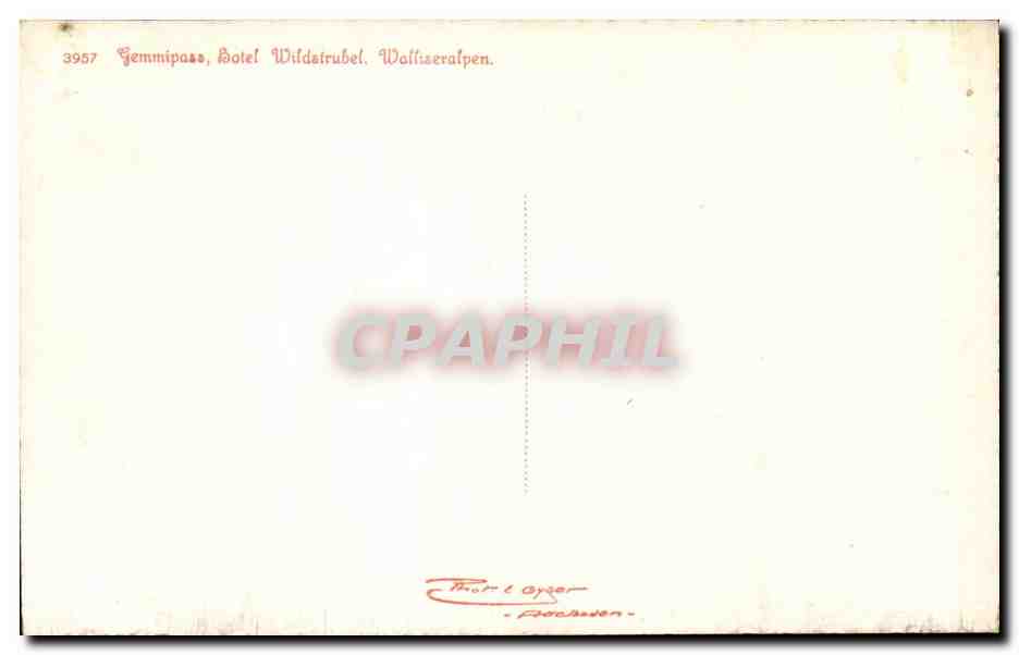 Suisse CPA Gemmipass hotel Wildstrubel Walliseralpen — Rückseite