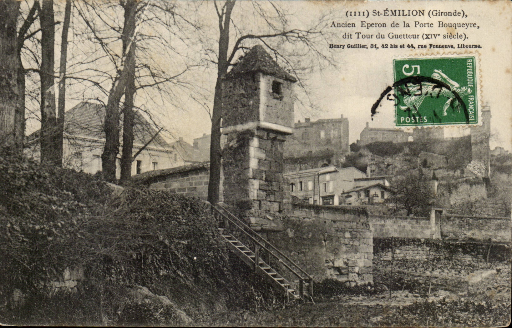 St-Émilion (Gironde) — Ancien éperon de la Porte Bouqueyre, dit Tour du Guetteur (XIVe siècle) — Henry Guillier, 34, 42 bis et 44, rue Fonneuve, Libourne