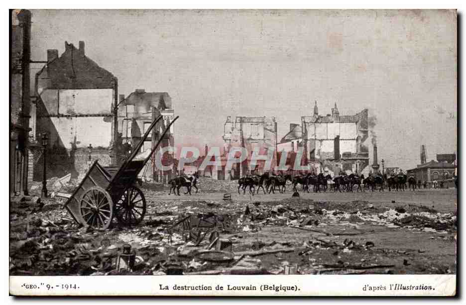 La destruction de Louvain (Belgique) — d'après l'Illustration — 'GEO.' 9 - 1914