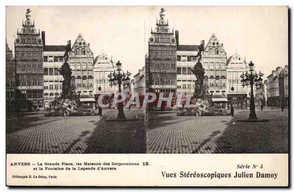 Anvers — La Grande Place, les Maisons des Corporations et la Fontaine de la Légende d'Anvers — Vues Stéréoscopiques Julien Damoy, Série N° 3