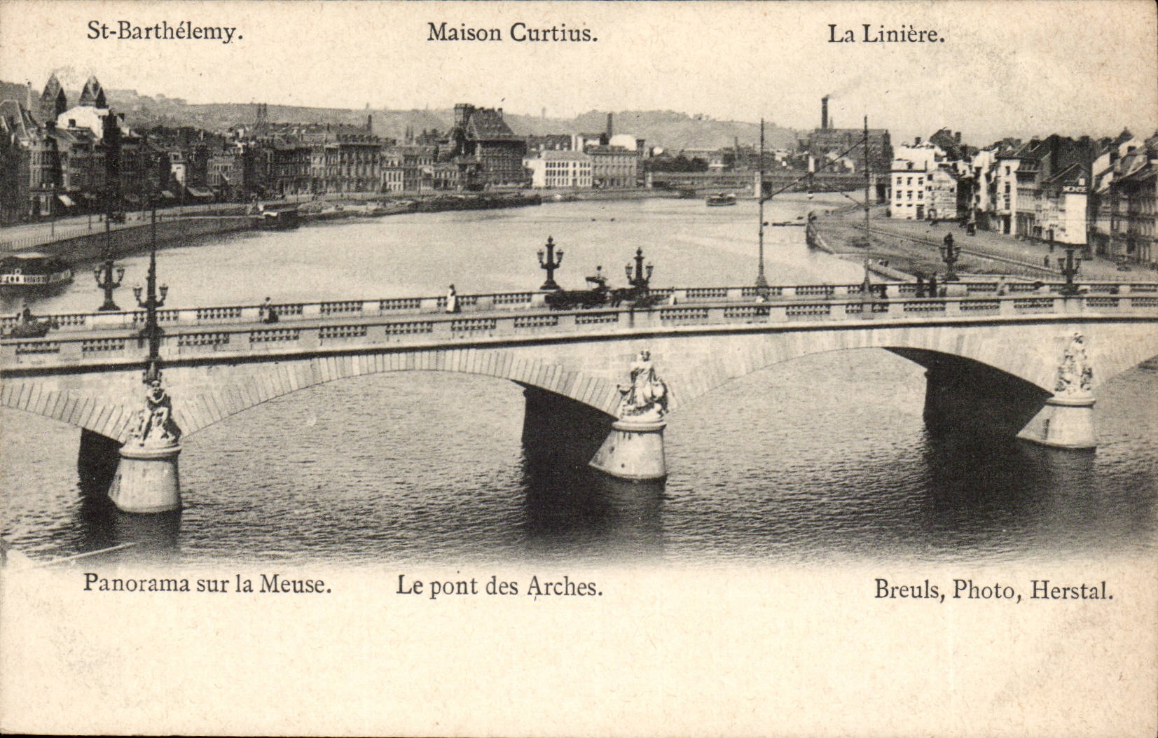 St-Barthélemy — Maison Curtius — La Linière — Panorama sur la Meuse. Le pont des Arches. — Breuls, Photo, Herstal.