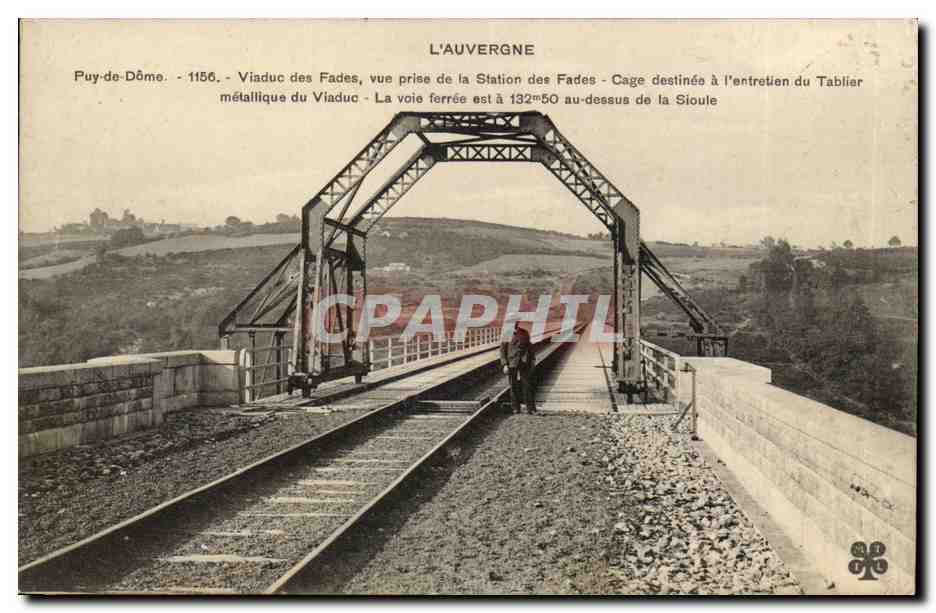 Viaduc des Fades - Puy-de-Dôme — vue prise de la Station des Fades, cage d'entretien du tablier métallique — éditeur non identifié, n° de série 1156