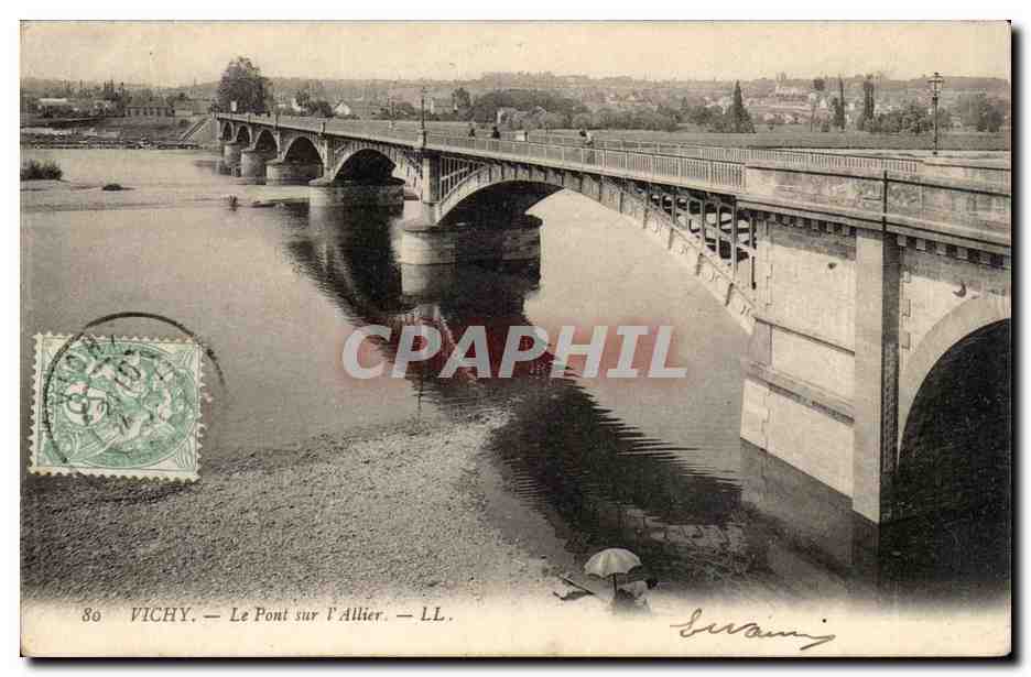 Vichy - Le Pont sur l'Allier - Bridge CPA 