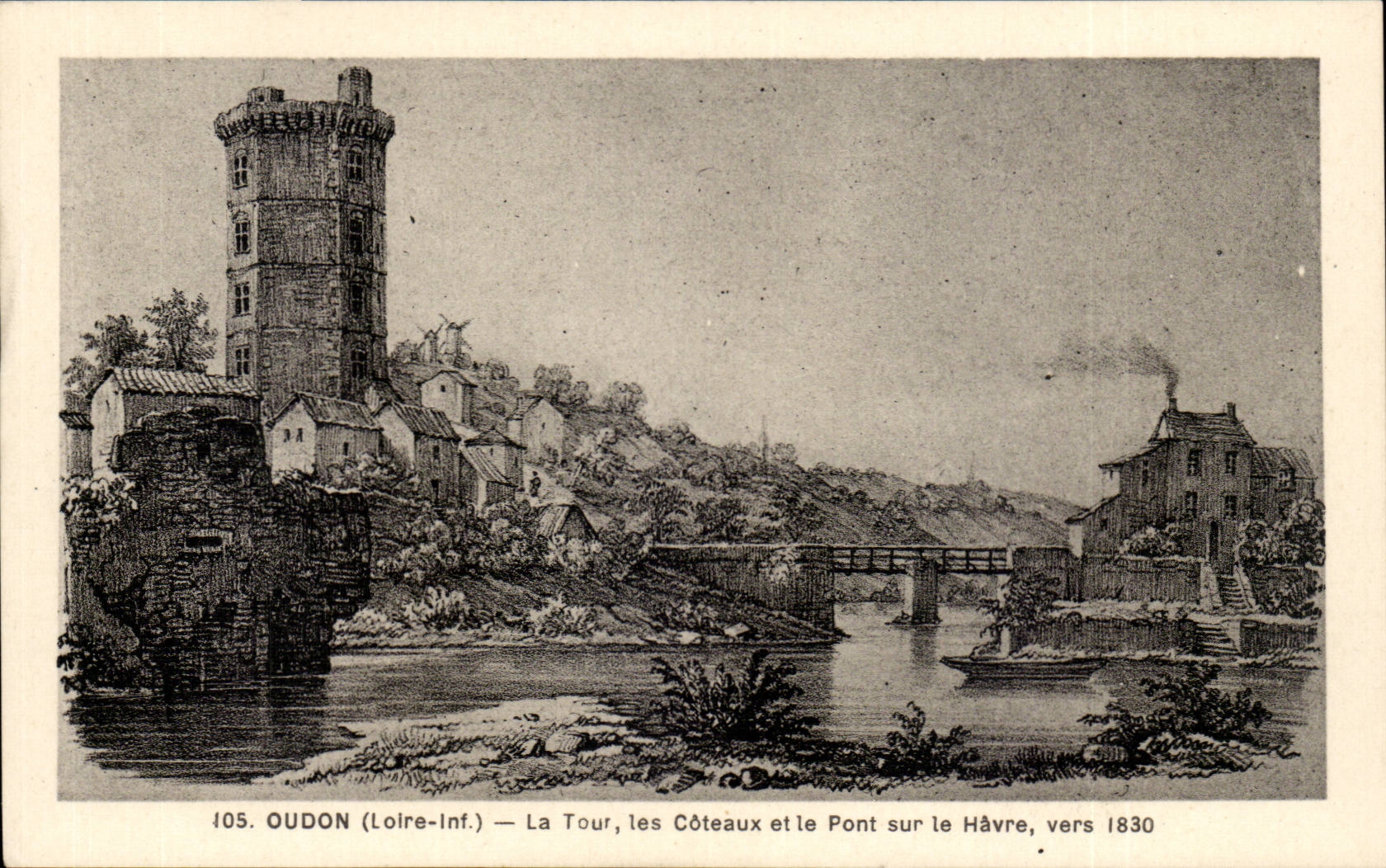 Oudon CPA La tour les coteaux et le pont suir le Havre vers 1830