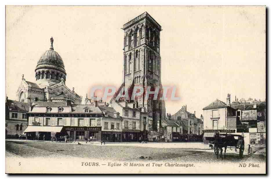 Tours CPA Eglise St martin et tour Charlemagne