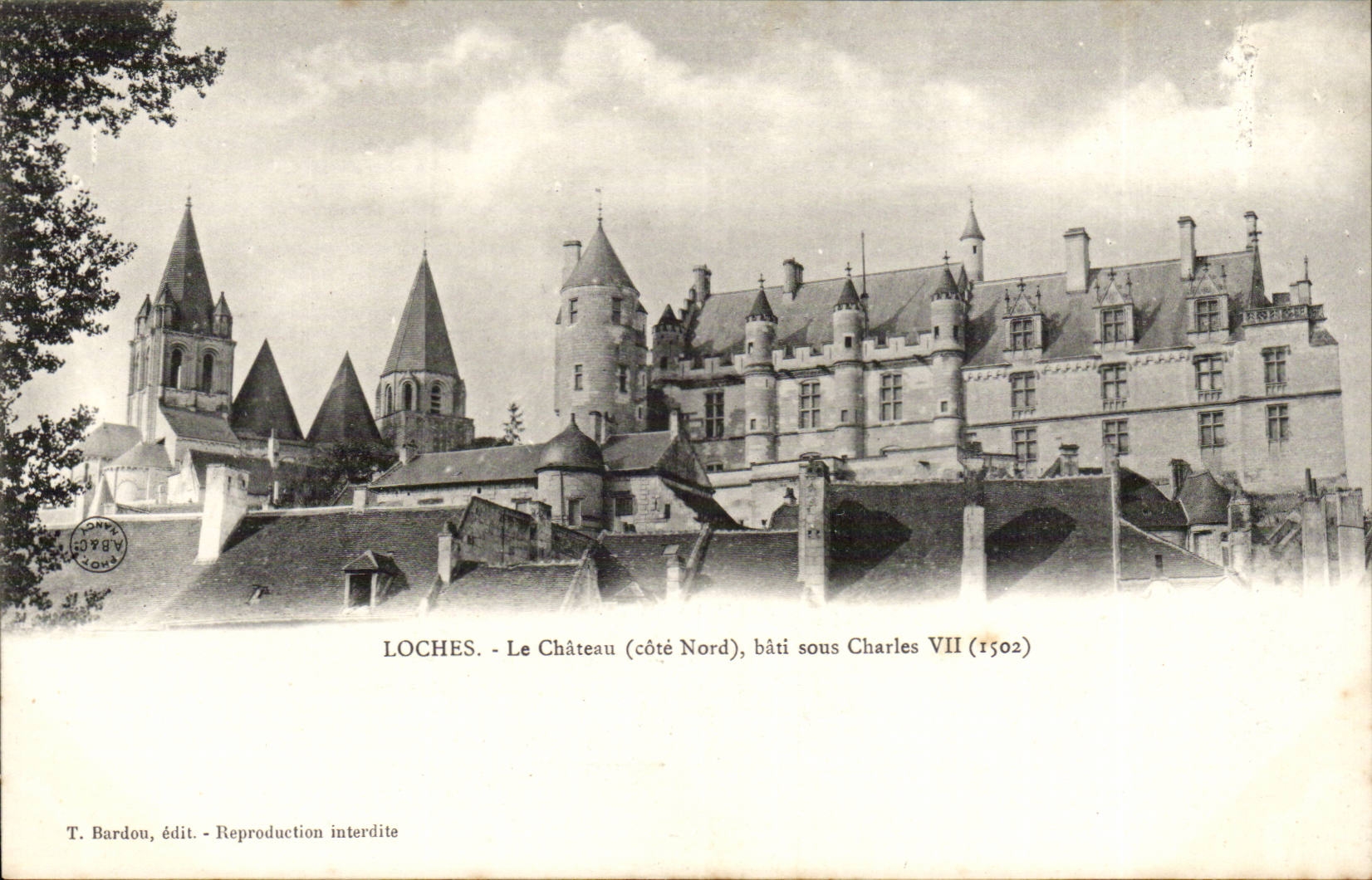 Loches CPA Le chateau (cote nord) bati sous Charles VII
