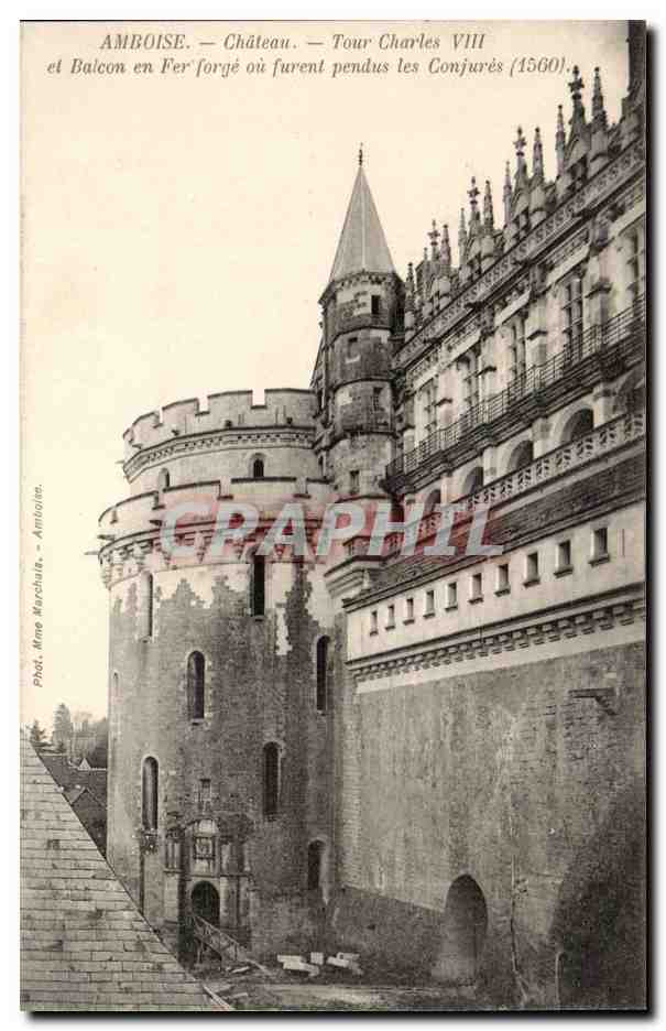 Chateau d'Amboise CPA Tour Charles VIII e balcon en fer forge ou furent pendus les conjures
