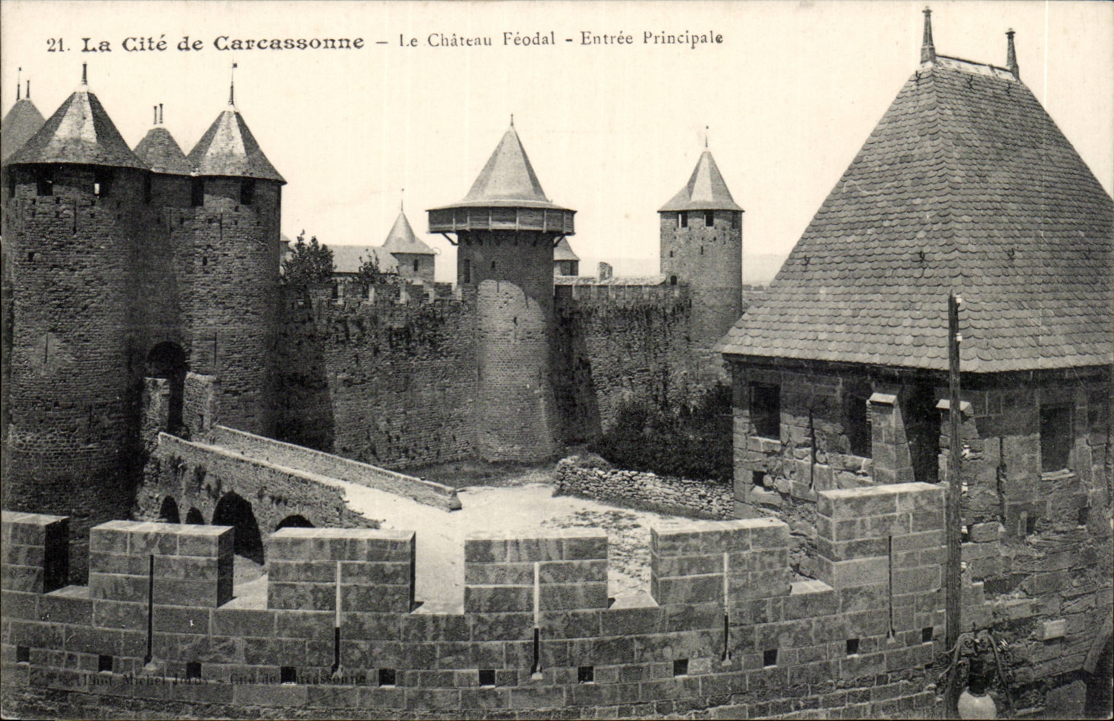 La Cité de Carcassonne — Le Château Féodal — Entrée Principale — Thot Michel Louis, Éditeur Carcassonne, n°21