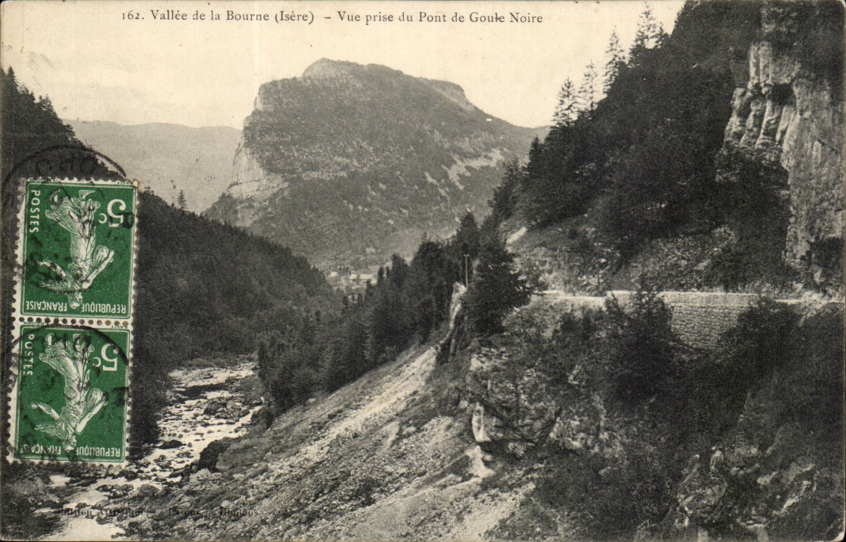 Vallée de la Bourne (Isère) — Vue prise du Pont de Goule Noire — Éditeur : Borden Automobiles & Imprimeurs