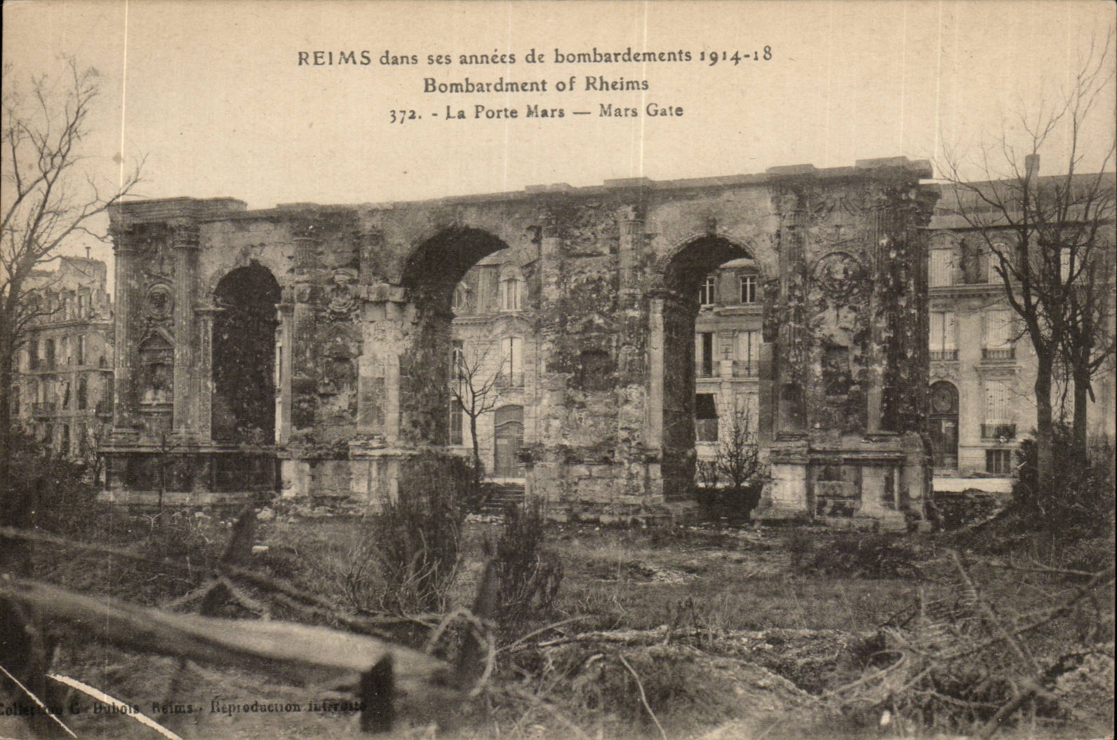 Reims während seiner Bombardementsjahre 1914-18 — Die Porte Mars — Sammlung G. Dubois, Reims