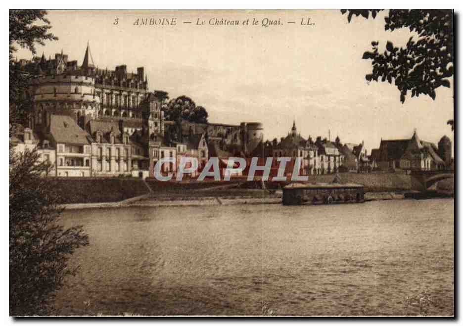 Amboise CPA Le chateau et le quai
