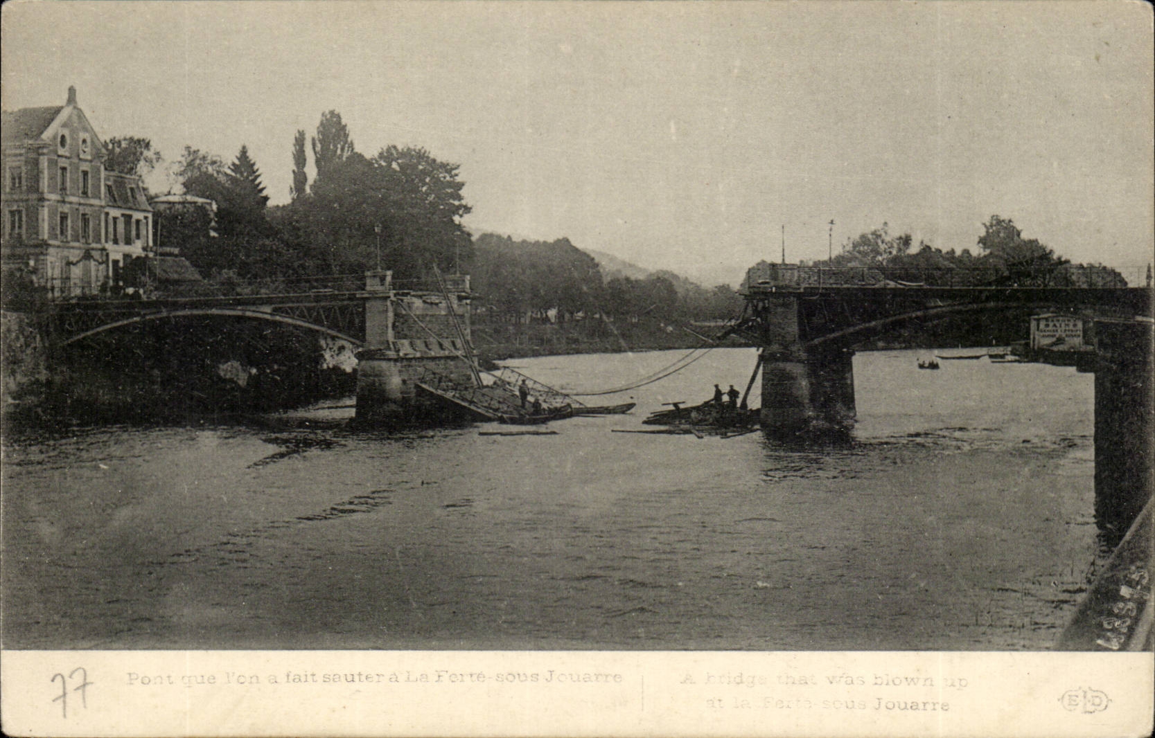 Zerstörter Brücke in La Ferté-sous-Jouarre — Zerstörung einer Brücke durch Explosion — Verlag EID, Nr. 77