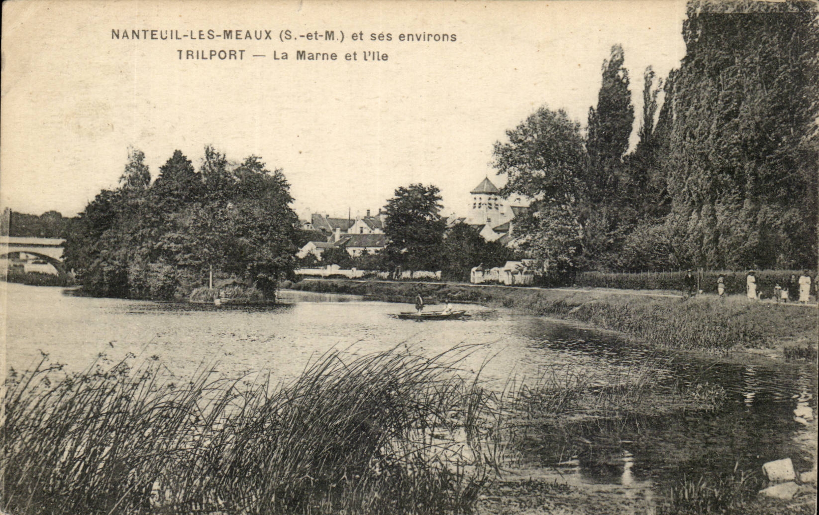 Nanteuil-les-Meaux (S.-et-M.) et ses environs — Trilport — La Marne et l'Île