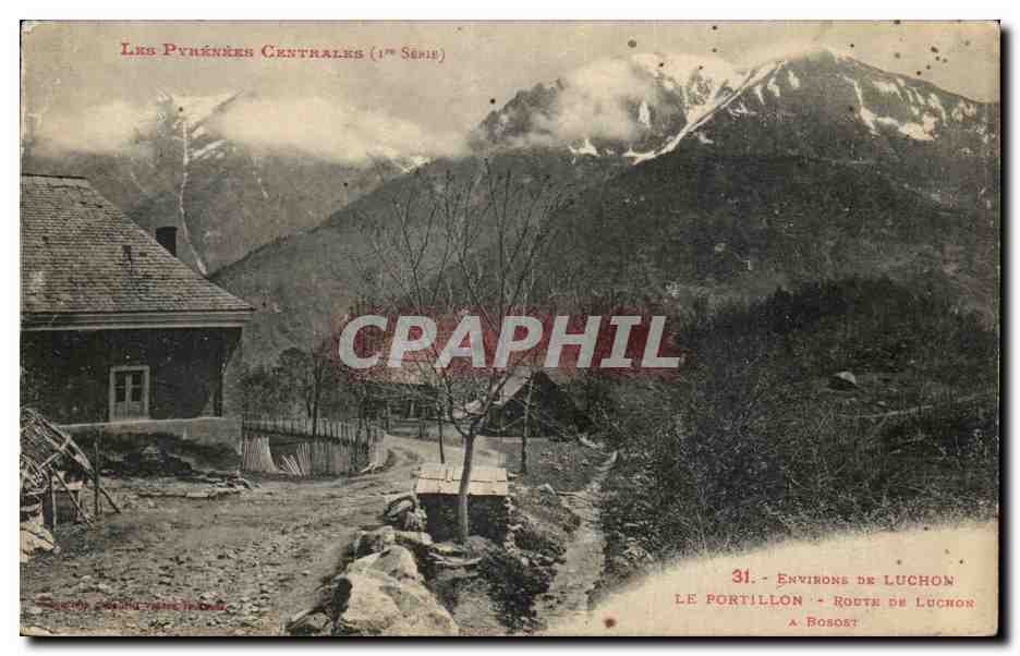 Environs de luchon CPA Le Portillon Route de Luchon a Bosost