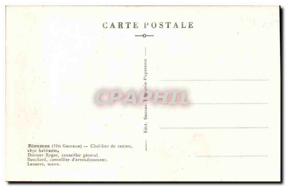 Rieumes CPA Chef lieu de canton Docteur Roger conseiller general Bouchard Lasserre maire — Rückseite