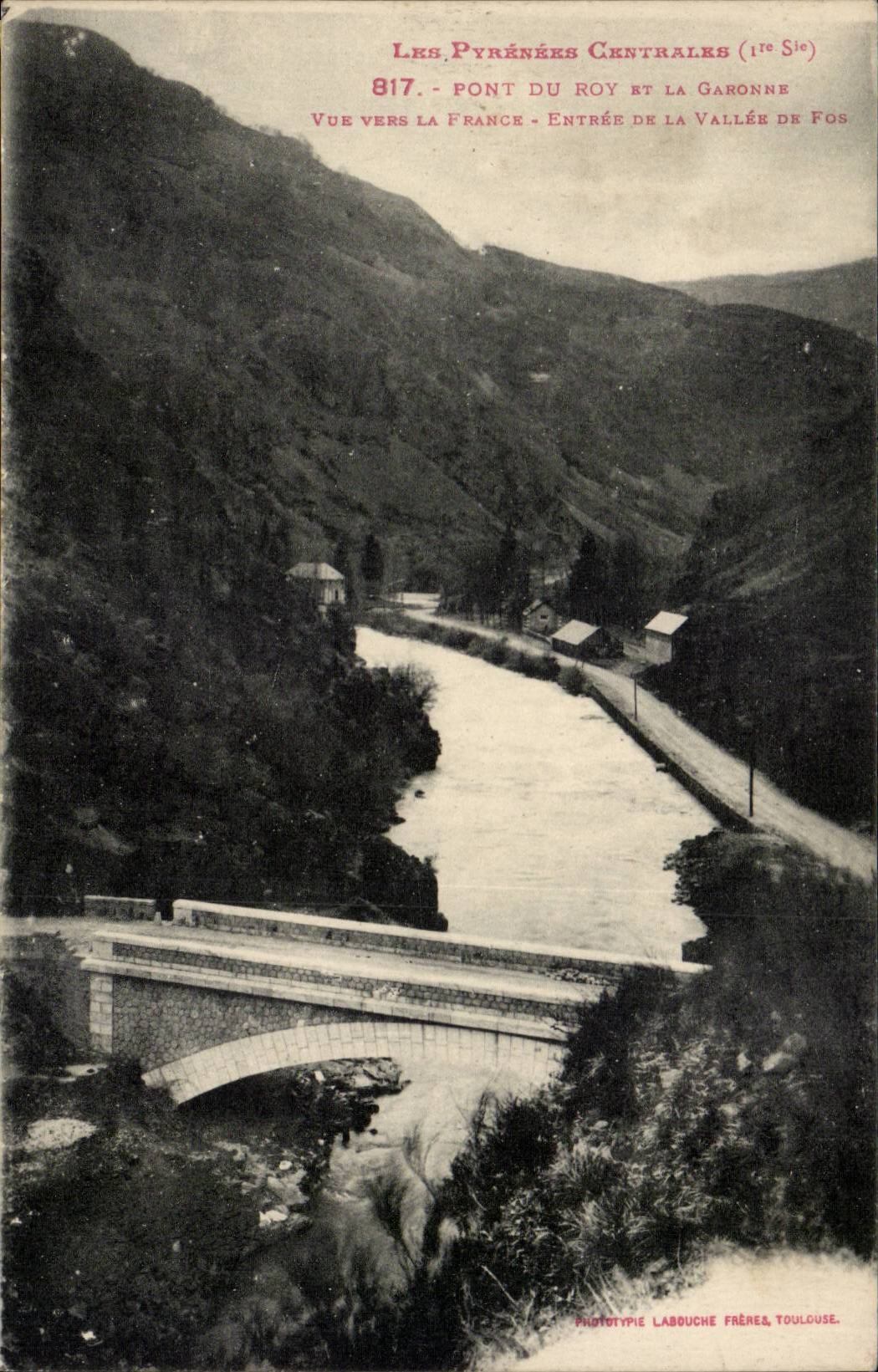 CPA Pont du Roy et la Garonne Vue vers la France Entree de la vallee de Fos