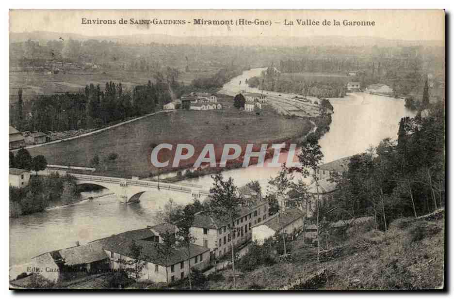 Environ de SAINT- GAUDENS - Miramont (Hte-Gne) — La Vallée de la Garonne — Éd. Caze