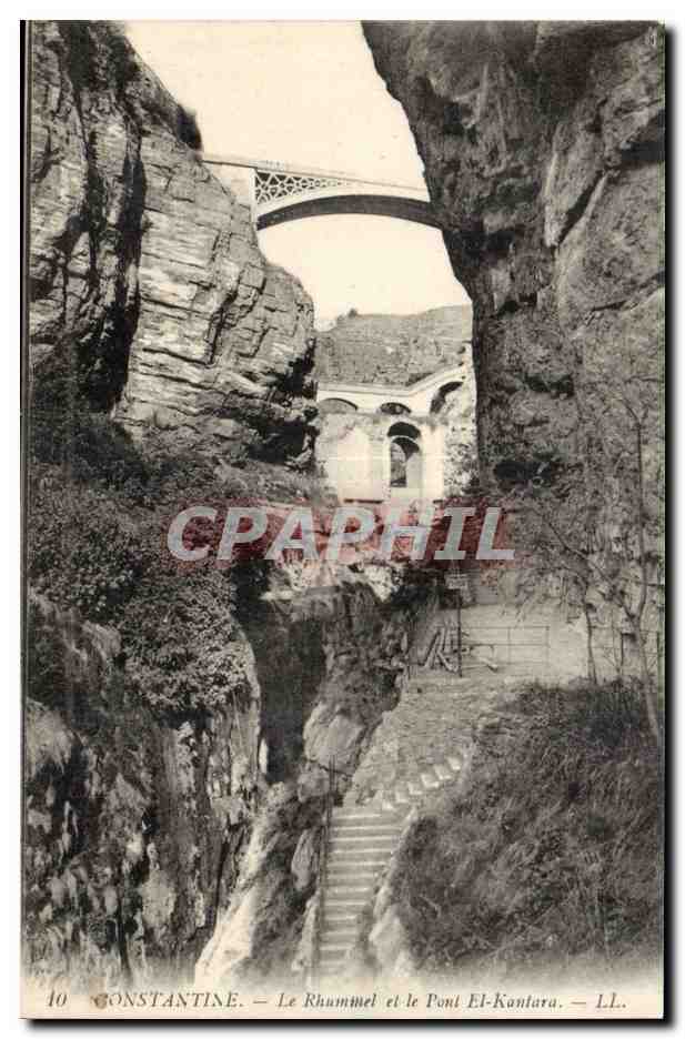 Algerie Constantine CPA Le Rhummel et le pont El Kantara