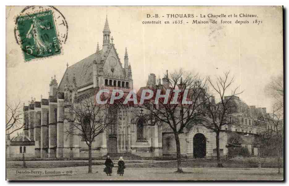 Thouars - La Chapelle et le Chateau - construit en 1635 - Maison de Force - CPA 