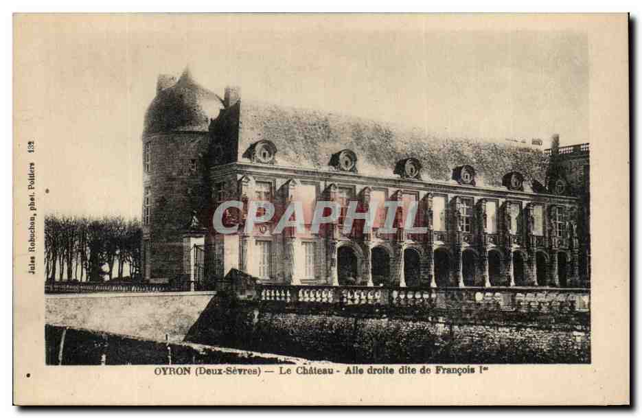 Oyron CPA le chateau Aile droite dite de Francois 1er