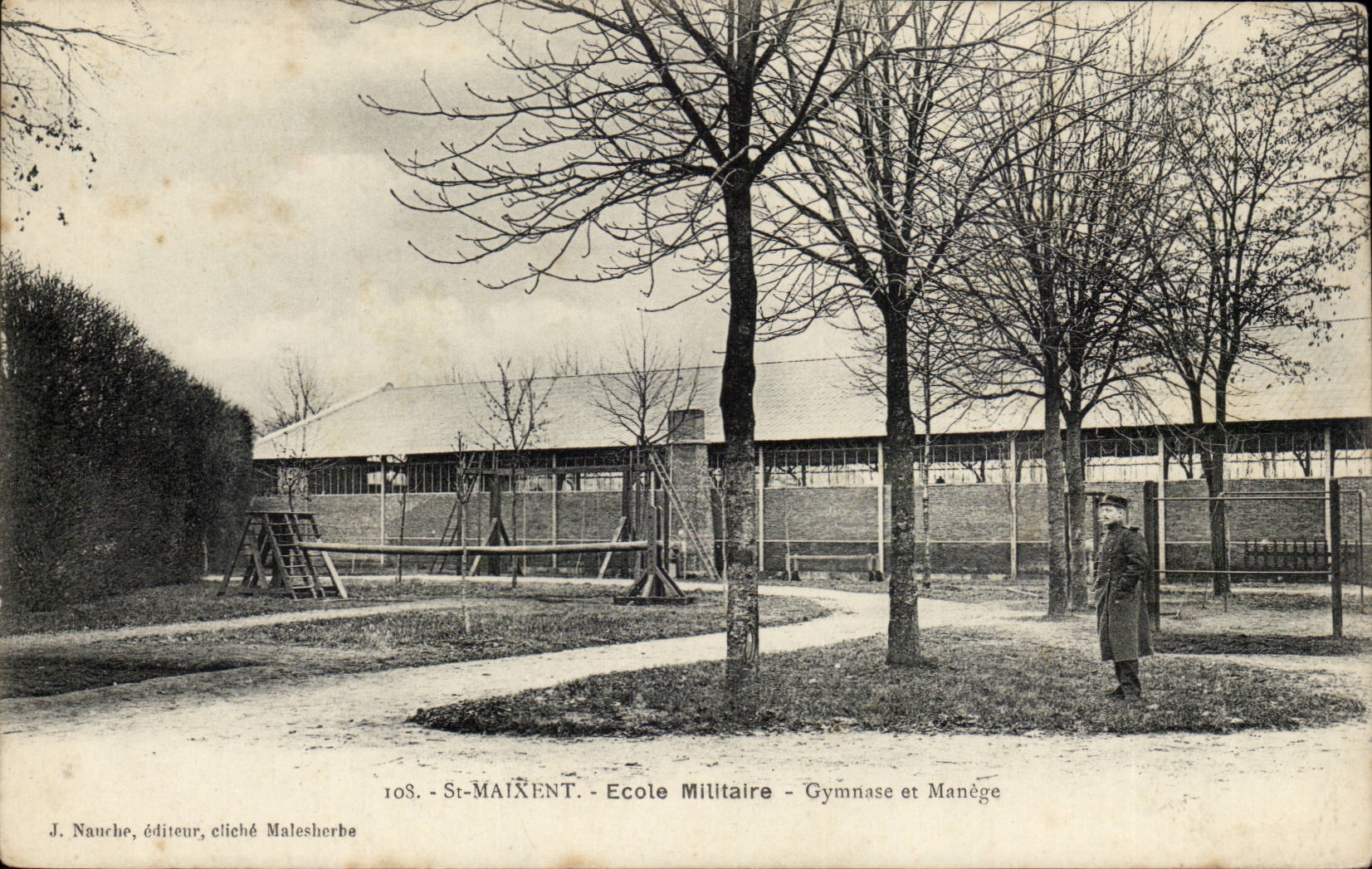 St-Maixent - Ecole Militaire - Gymnase et Manège — J. Nauche, éditeur, cliché Malesherbe, n°108